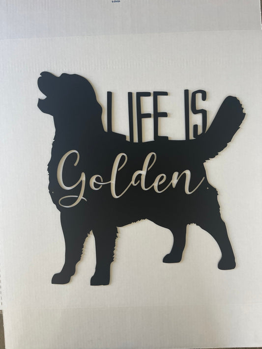 Steel Life is Golden Sign