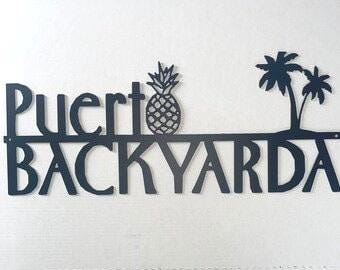 Metal Sign, Puerto Backyarda, Backyard Steel 20 inch